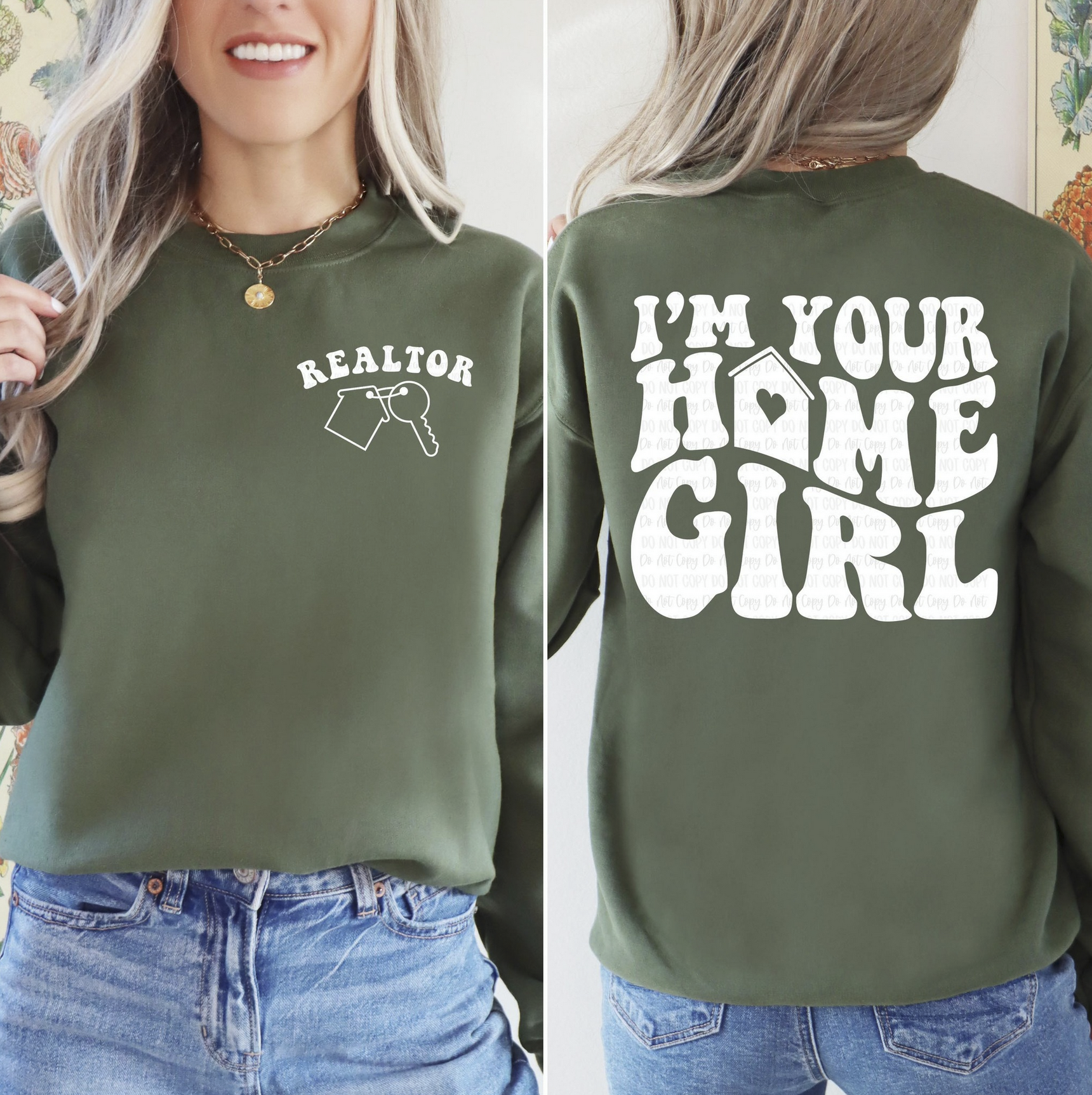 Olive green graphic tee with front “Realtor” text and back “I’m Your Home Girl” design – $15 realtor t-shirt