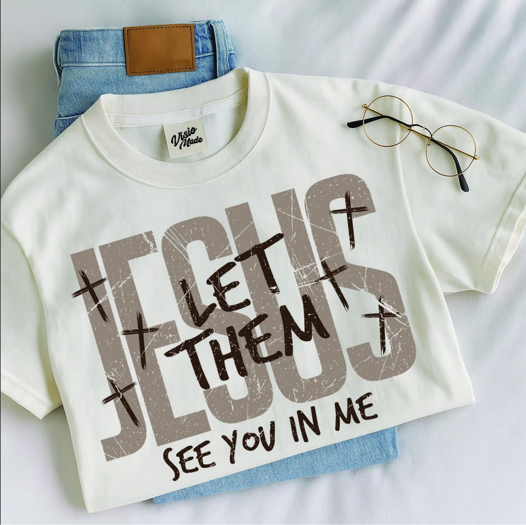 JESUS Graphic Tee & Sweatshirt – Let Them See You In Me Christian Apparel in distressed letterin
