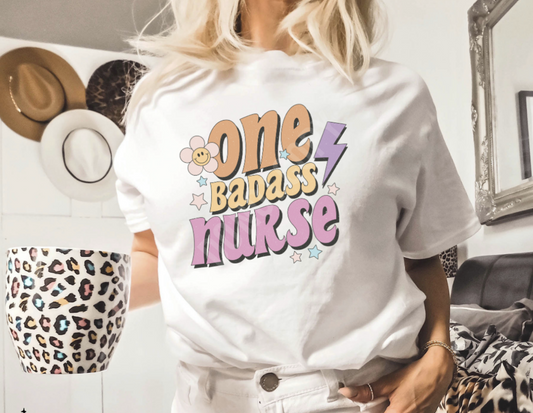 ONE BADASS NURSE