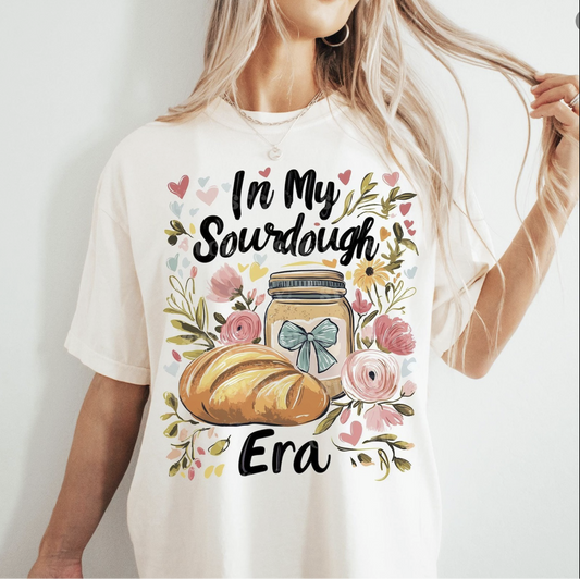 IN MY SOURDOUGH ERA