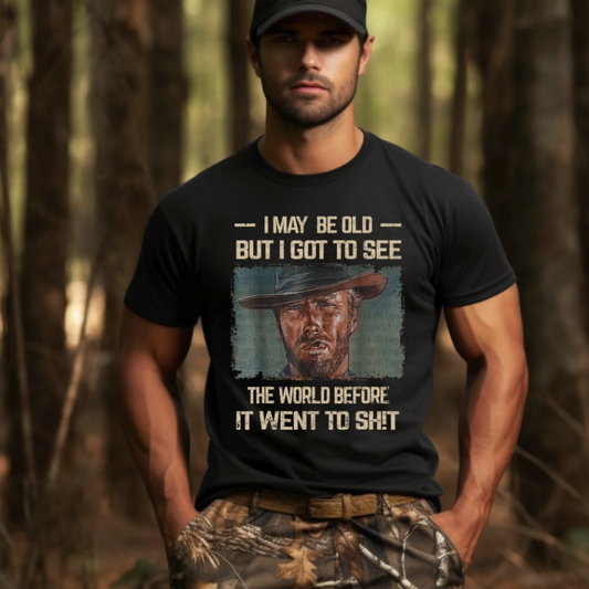 I MAY BE OLD TO SEE