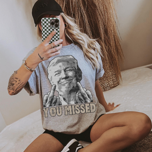 TRUMP YOU MISSED