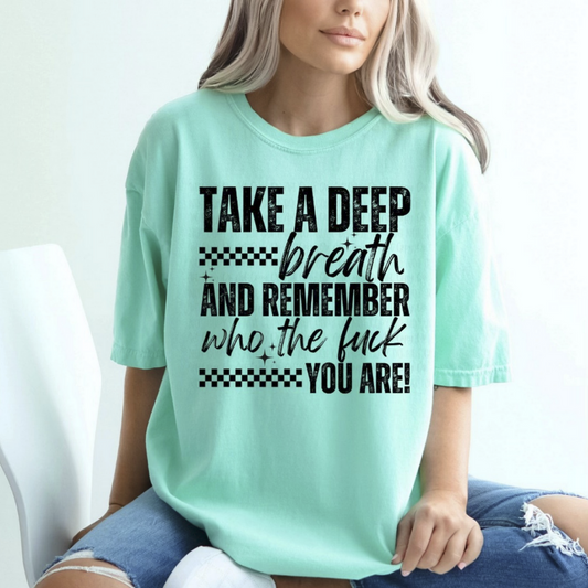 TAKE A DEEP BREATH