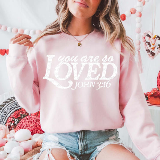 YOU ARE SO LOVED